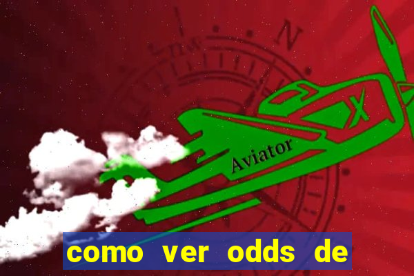 como ver odds de jogos passados